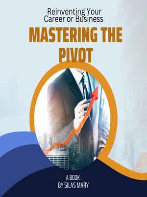cover image of Mastering the Pivot